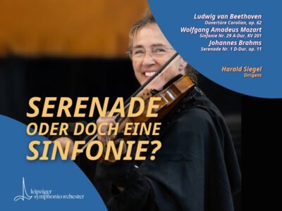 1. Sinfoniekonzert – SERENADE oder doch eine SINFONIE?