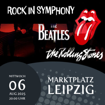„Rock in Symphony – Beatles & Stones“ (Leipziger Markt Musik 2025)