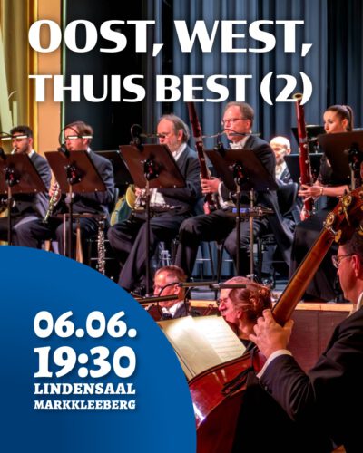 6. Sinfoniekonzert – „Oost, west, thuis best (2)“