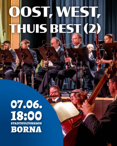 6. Sinfoniekonzert – „Oost, west, thuis best (2)“