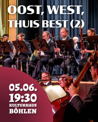 6. Sinfoniekonzert – „Oost, west, thuis best (2)“