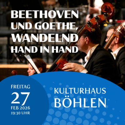 4. Sinfoniekonzert – „Beethoven und Goethe, wandelnd Hand in Hand“