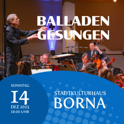 3. Sinfoniekonzert – „Balladen gesungen“