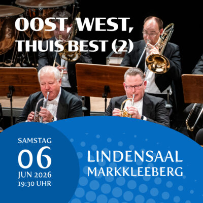 6. Sinfoniekonzert – „Oost, west, thuis best (2)“