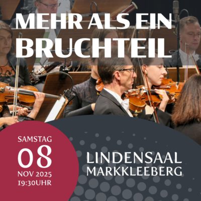 2. Sinfoniekonzert – „Mehr als ein Bruchteil“