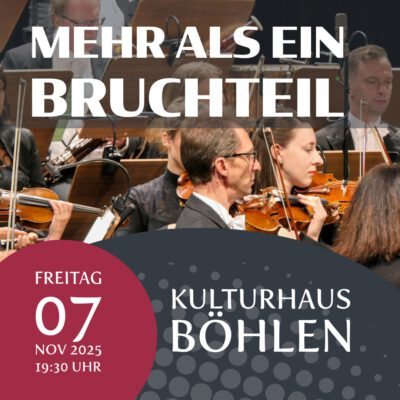 2. Sinfoniekonzert – „Mehr als ein Bruchteil“