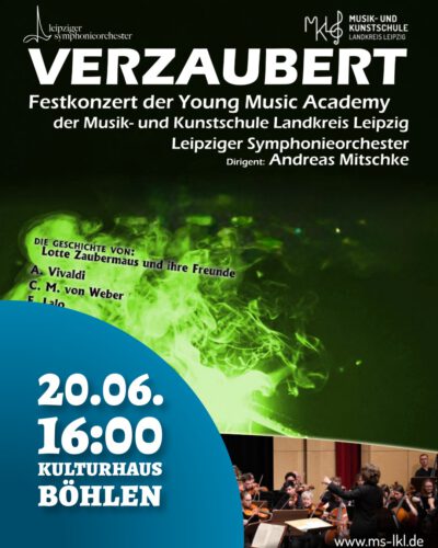 Verzaubert! Young Music Academy Festkonzert der Musik- und Kunstschule Landkreis Leipzig