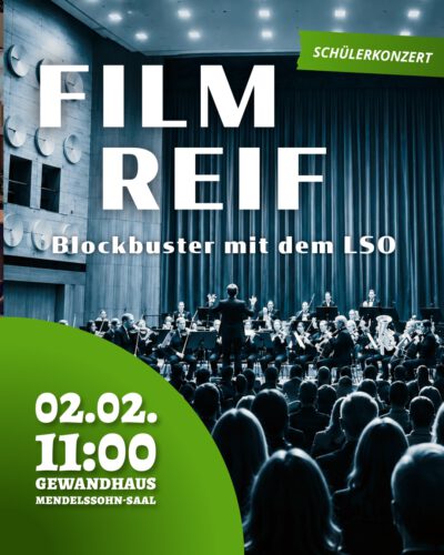 „FILMREIF“ – Blockbuster mit dem LSO